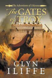Gates of Troy - Glyn Iliffe (ISBN: 9781788631624)