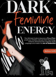 Dark Feminine Energy - Melissa Smith (2024)