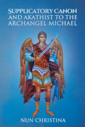 Supplicatory Canon and Akathist to the Archangel Michael (2022)