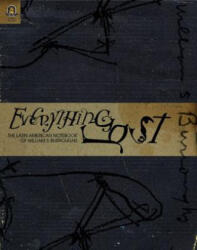 Everything Lost: The Latin American Notebook of William S. Burroughs - William S. Burroughs, Geoffrey D. Smith, John M. Bennett (ISBN: 9780814210802)