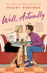 Well, Actually - Eddings, Mazey (ISBN: 9781250397348)