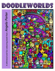 Angela Porter's DoodleWorlds - Angela Porter (ISBN: 9781978035607)