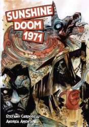 Sunshine Doom 1971 - Stefano Cardoselli, Andrea Lorenzo Molinari (ISBN: 9781635298925)