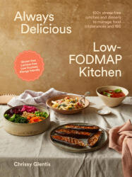 Always Delicious Low-Fodmap Kitchen - Glentis, Chrissy (ISBN: 9781761500534)