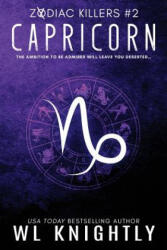 Capricorn: Zodiac Killers #2 - Wl Knightly (ISBN: 9781984010827)