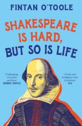 Shakespeare is Hard, but so is Life (ISBN: 9781035908707)