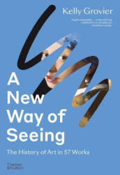 New Way of Seeing - Grovier, Kelly (ISBN: 9780500295564)