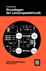 Grundlagen der Leistungselektronik - Klemens Heumann (ISBN: 9783519061106)