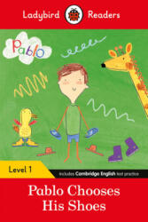 Ladybird Readers Level 1 - Pablo - Pablo Chooses his Shoes (ISBN: 9780241533741)