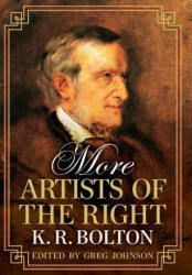 More Artists of the Right - K. R. Bolton, Greg Johnson (ISBN: 9781940933191)