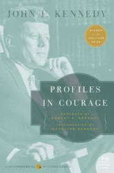 Profiles in Courage - John Fitzgerald Kennedy, Caroline Kennedy, Robert F. Kennedy (ISBN: 9780060854935)