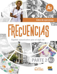 Frecuencias A1 : Part Two : A1.2 Exercises Book - Francisca Fernández Vargas, Emilio José Marín Mora (ISBN: 9788491795438)