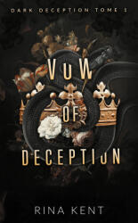 Vow of deception (Dark Deception #1) - mariage, mafia & dark romance | Rina Kent (ISBN: 9782017246435)