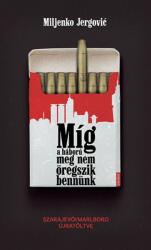 Míg a háború meg nem öregszik bennünk (2025)