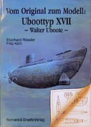 Vom Original zum Modell: Uboottyp XVII (1995)