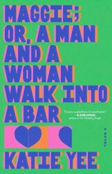 Maggie; Or, a Man and a Woman Walk Into a Bar (2025)