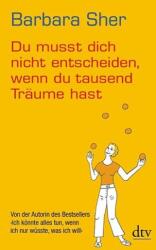 Du musst dich nicht entscheiden, wenn du tausend Träume hast (2012)