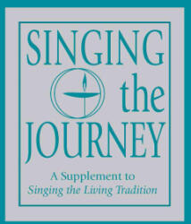 Singing the Journey - UNITARIAN UNIVERSALIST (2005)