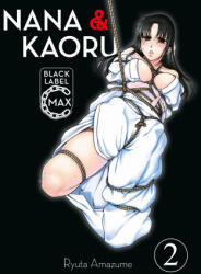Nana & Kaoru Black Label Max 02 (2024)