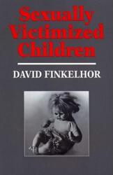 Sexually Victimized Children - David Finkelhor (1981)