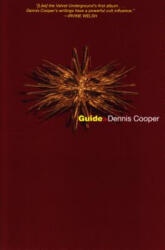 Dennis. Cooper - Guide - Dennis. Cooper (1998)