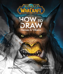 How to Draw the Warcraft Way - NEILSON MICKY (2025)