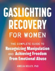 Recuperare după gaslighting pentru femei (2023)