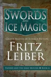 Swords and Ice Magic - Fritz Leiber (2021)