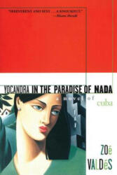 Yocandra in the Paradise of Nada - Zoe Valdes (2014)