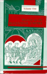 History of the Byzantine Empire, 324-1453 Volume 1 (2006)