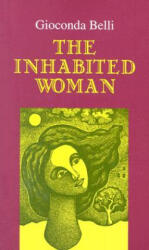 Inhabited Woman - Gioconda Belli (2004)