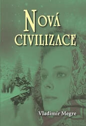 Nová civilizace 8 1. část (2010)