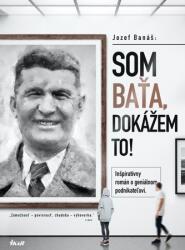 Som Baťa, dokážem to! (2021)
