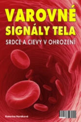 Varovné signály tela | Katarína Horáková (2011)