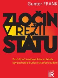 Zločin v režii státu - Proč skončí covidová krize až tehdy, kdy pachatelé budou stát před soudem (2024)