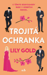 Trojitá ochranka | Lily Gold (2025)