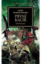 Warhammer 40.000 - První kacíř: Pád do Chaosu (ISBN: 9788073325763)