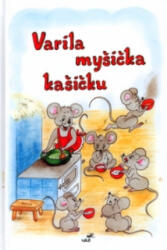 Varila myšička kašičku (2004)
