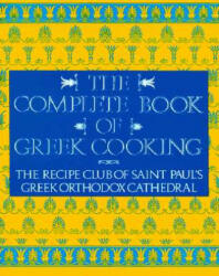 Complete Book of Greek Cooking - Recipe Club St Paul Greek (ISBN: 9780060921293)