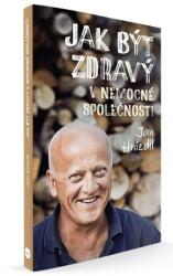 Jak být zdravý v nemocné společnosti (2025)