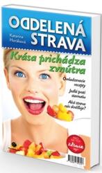 Oddelená strava Krása prichádza zvnútra (2016)