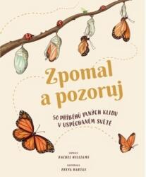 Zpomal a pozoruj - 50 příběhů plných klidu v uspěchaném světě (2020)