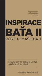 Inspirace Baťa II - Růst Tomáše Bati (2024)