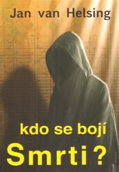 Cine se teme de moarte? (2013)