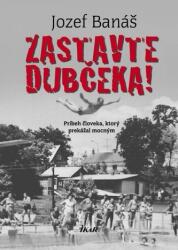 Opriți-l pe Dubček! (2009)