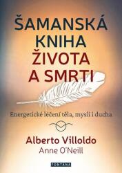 Šamanská kniha života a smrti | Alberto Villoldo (2024)