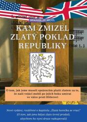 Kam zmizel zlatý poklad republiky (2024)