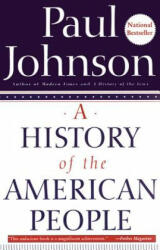A History of the American People - Paul Johnson (ISBN: 9780060930349)