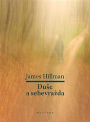 Duše a sebevražda | James Hillman (2024)