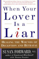 When Your Lover Is a Liar - Susan Forward, Donna Frazier (ISBN: 9780060931155)